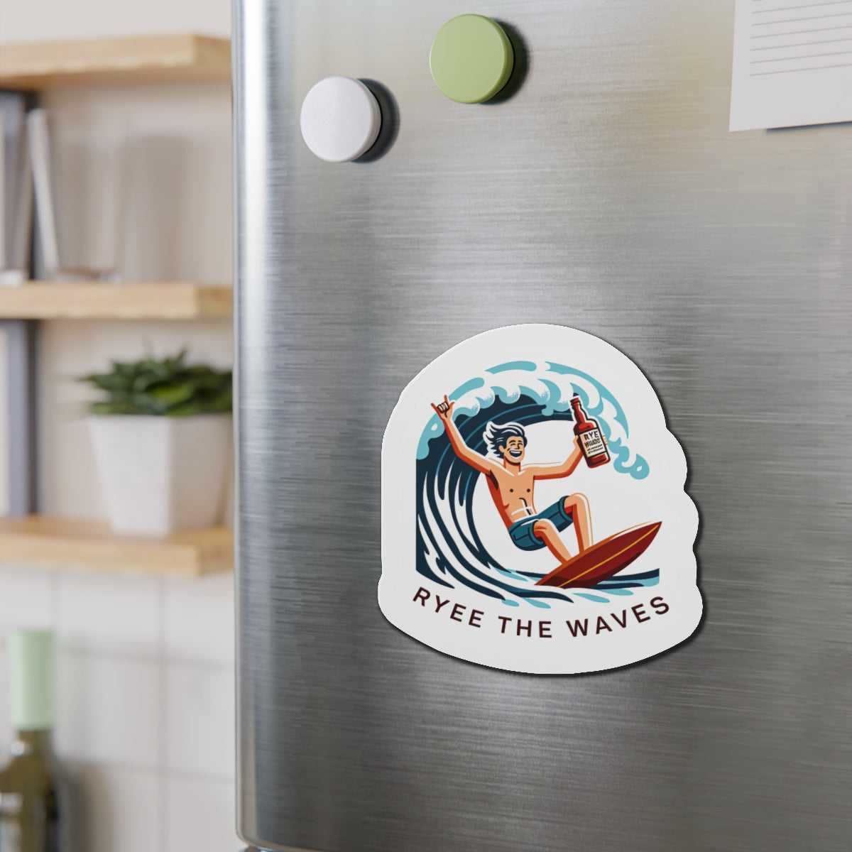 Kitchen Whiskey Magnet Décor Rye The Waves magnet on a bright kitchen fridge. A perfect blend of humor and style for your home.