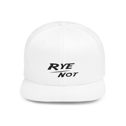 “Rye Not” Whiskey Flat Bill Cap