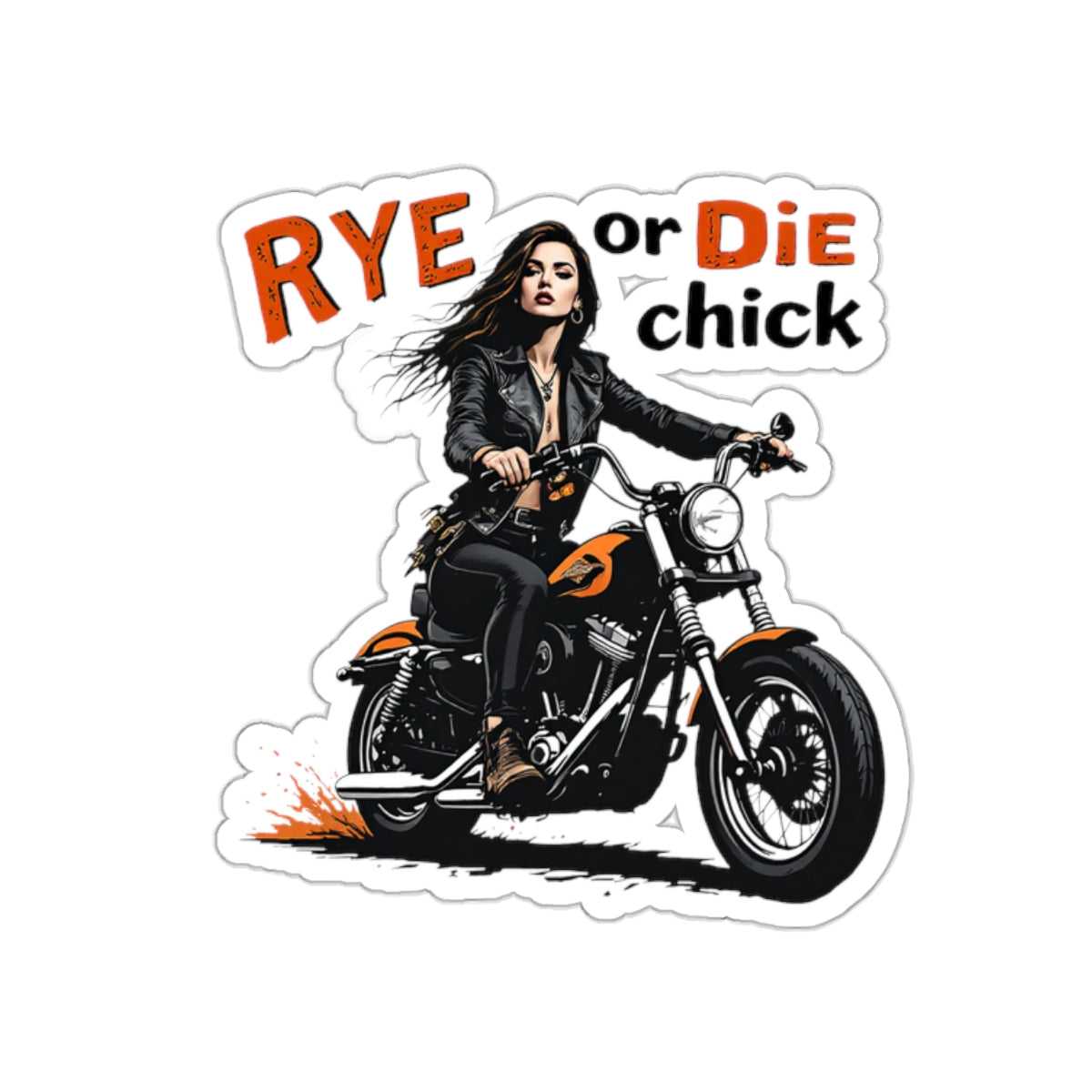 Bold whiskey-themed motorcycle sticker with a female rider and 'RYE or DIE chick' slogan, ideal for laptops, bikes, or gifts.