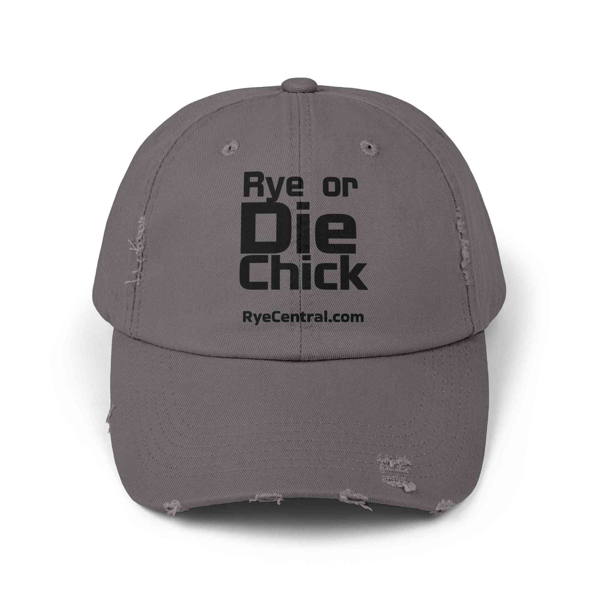 Charcoal gray Rye Whiskey Distressed Cap with 'Rye or Die Chick' lettering, a durable and edgy hat for whiskey-loving women.