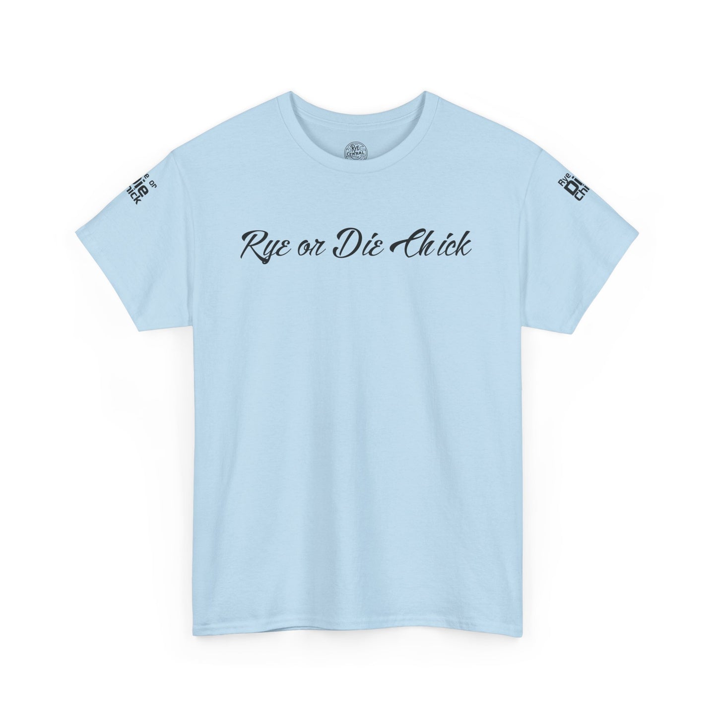 “Rye or Die Chick” Funny T shirt for Whiskey Lovers