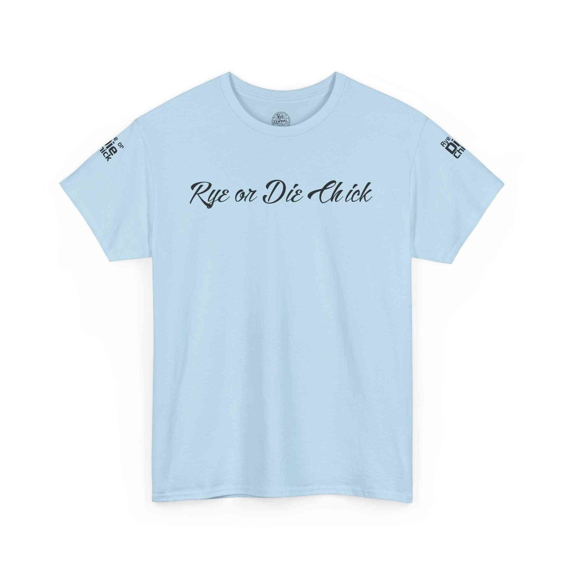 Light blue Rye Whiskey T-Shirt Women with 'Rye or Die Chick' print, a fun and stylish gift for whiskey enthusiasts.