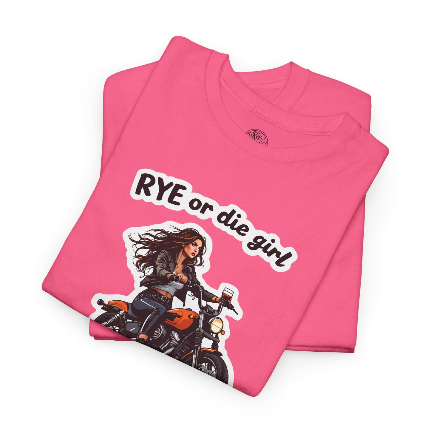“Rye or Die Girl” Funny T shirt for Whiskey Lovers