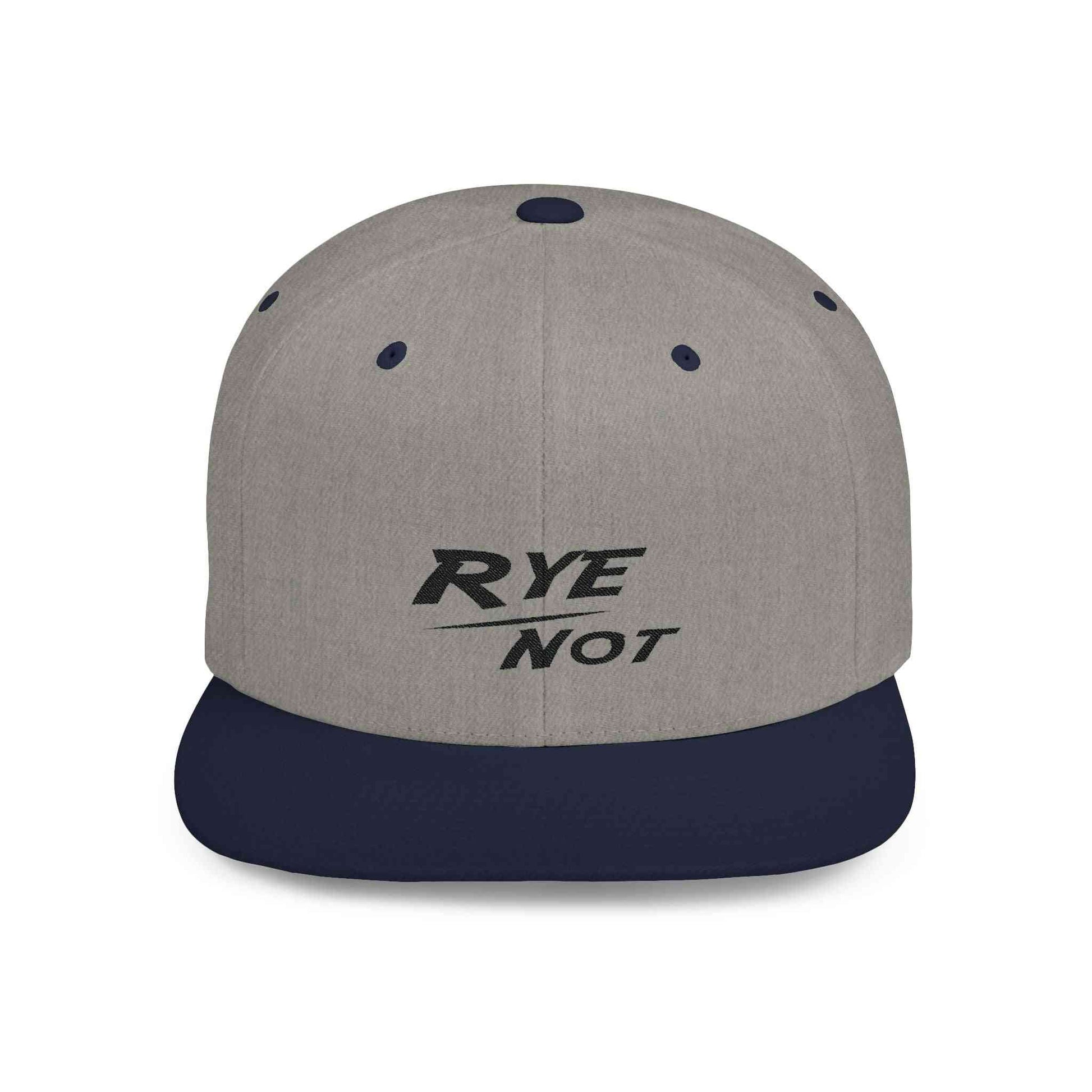 Whiskey Flat Bill Dad Cap in gray with navy brim featuring 'RYE NOT' embroidered text, perfect for whiskey lovers with bold style.