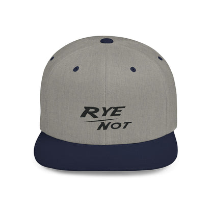 “Rye Not” Whiskey Flat Bill Cap