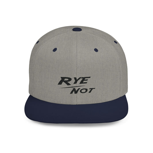 “Rye Not” Whiskey Flat Bill Cap