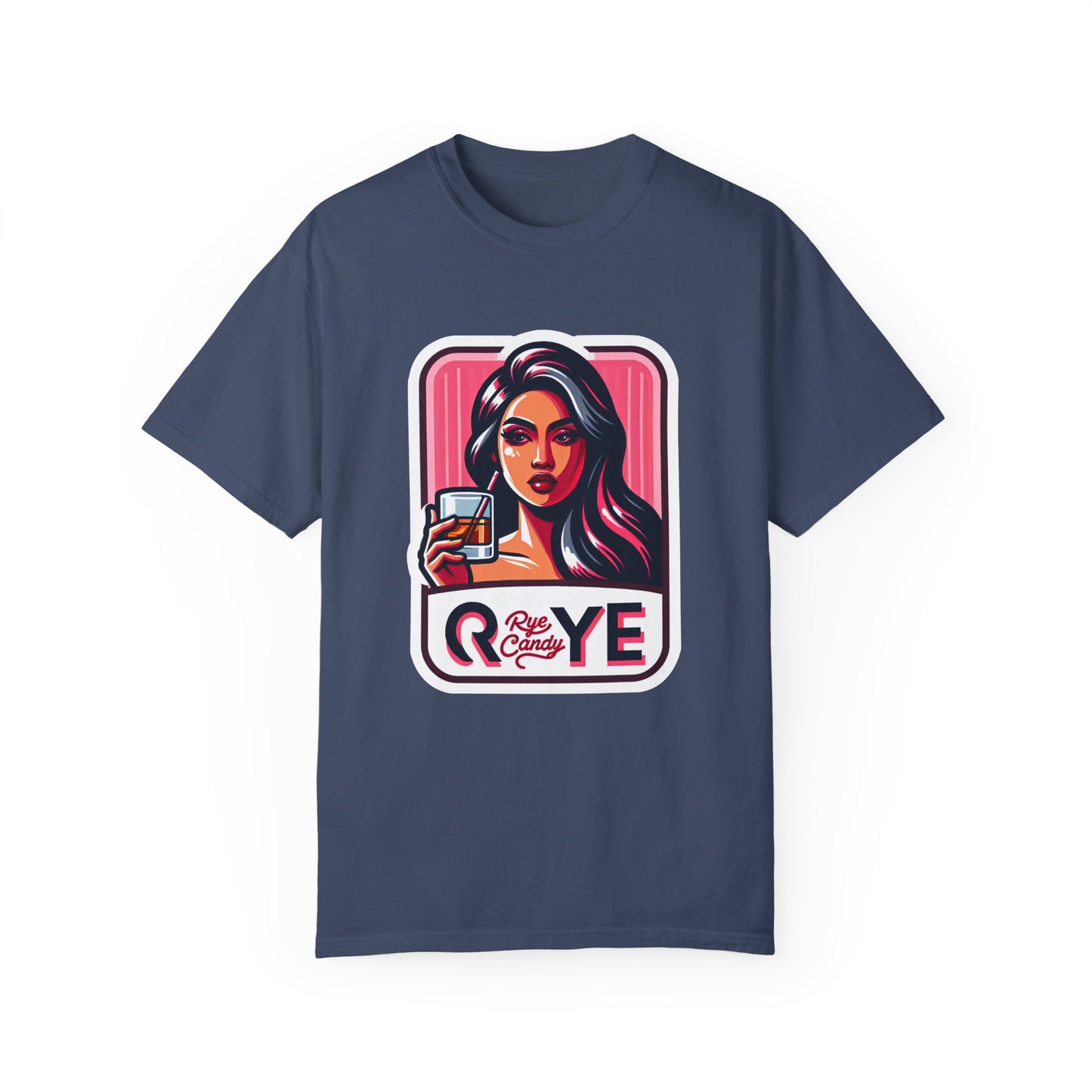 “Rye Candy” Whiskey Garment-Dyed Funny T shirt