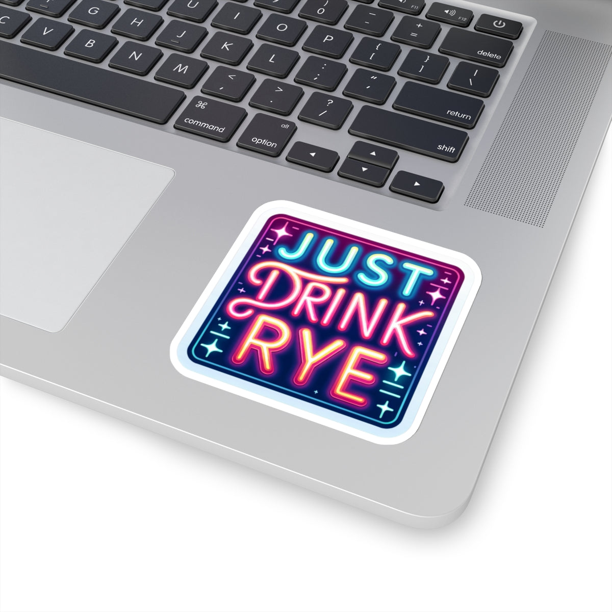 “Just Drink Rye” Whiskey Tagline Kiss-Cut Sticker