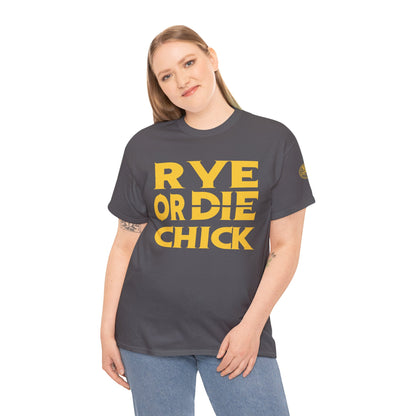 Whiskey Funny T-shirt: Rye or Die Chick