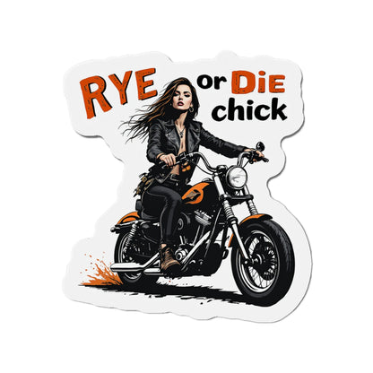 “Rye or Die Chick” Die-Cut Whiskey Magnets