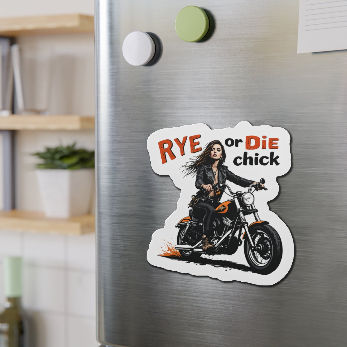 “Rye or Die Chick” Die-Cut Whiskey Magnets