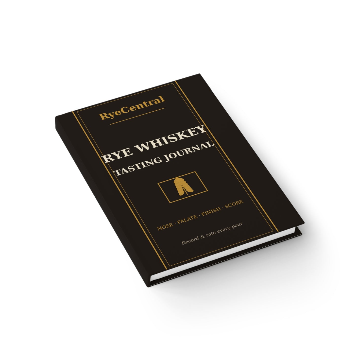 Rye Whiskey Tasting Journal — Ruled Tasting Notebook for Whiskey Lovers