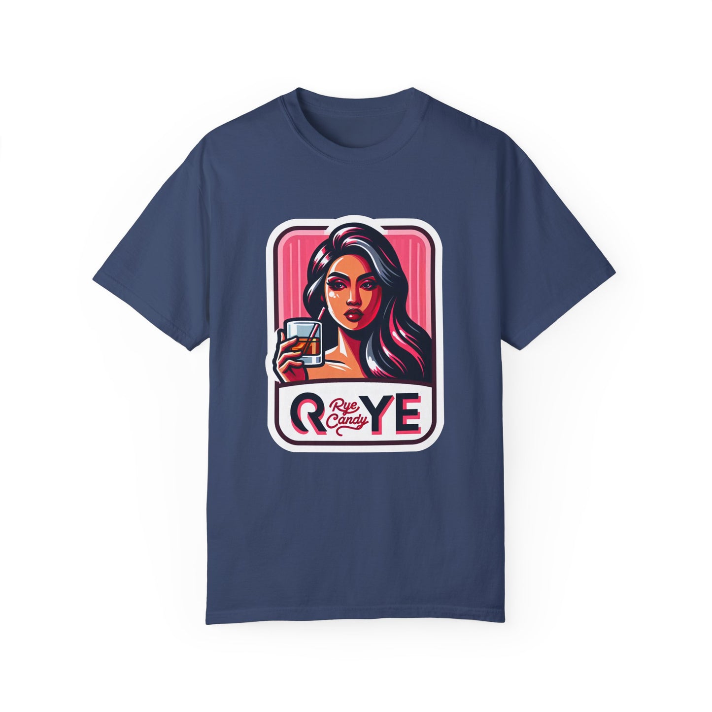 “Rye Candy” Whiskey Garment-Dyed Funny T shirt