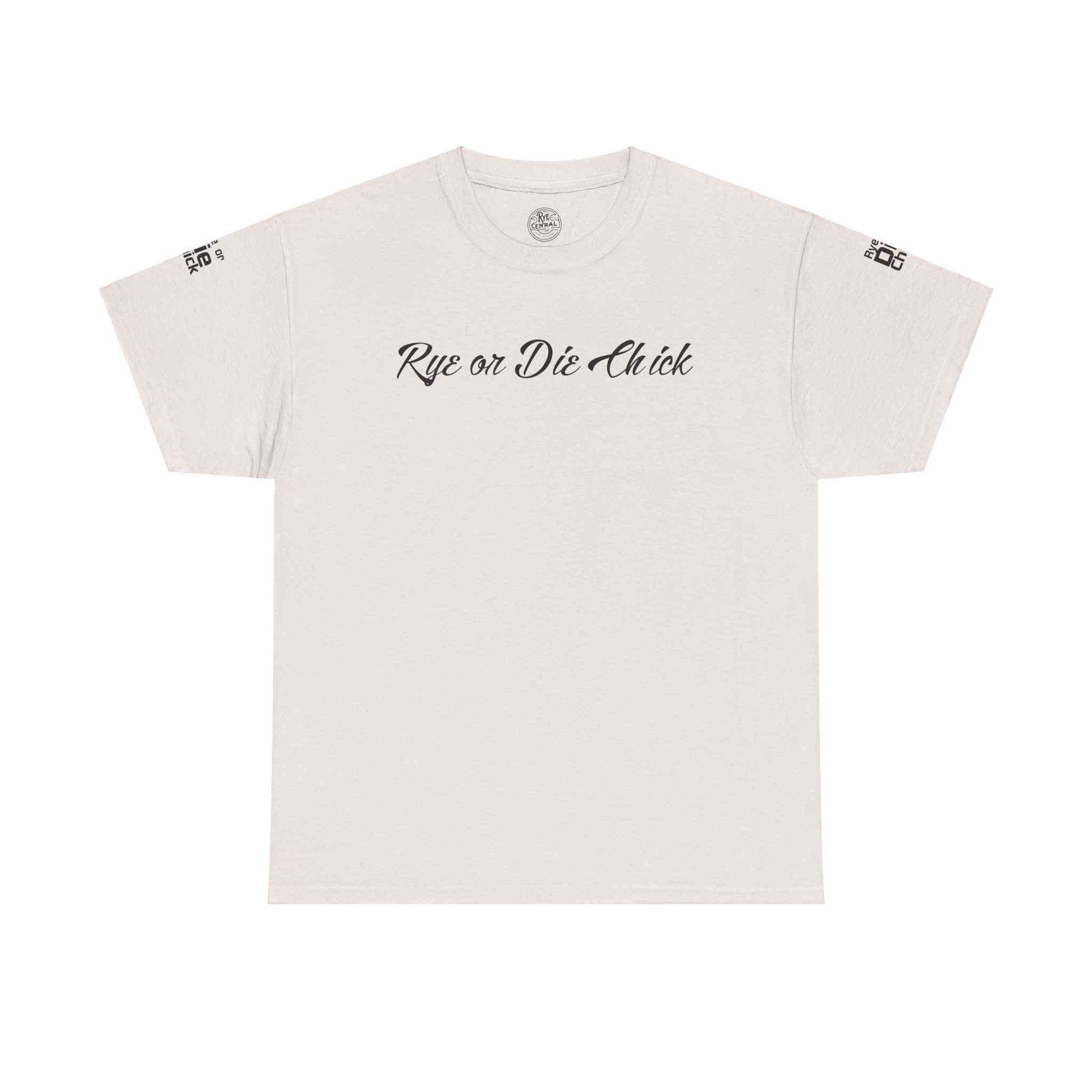 Off-white Rye Whiskey T-Shirt Women with 'Rye or Die Chick' phrase, combining comfort and whiskey pride in one tee.