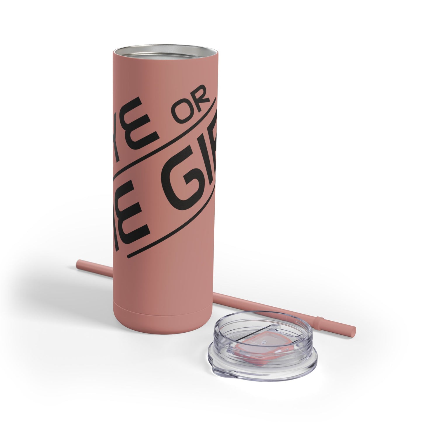 “Rye or Die Girl” Whiskey Tagline Skinny Tumbler