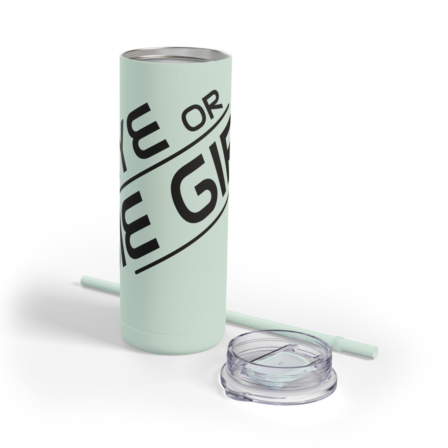 “Rye or Die Girl” Whiskey Tagline Skinny Tumbler