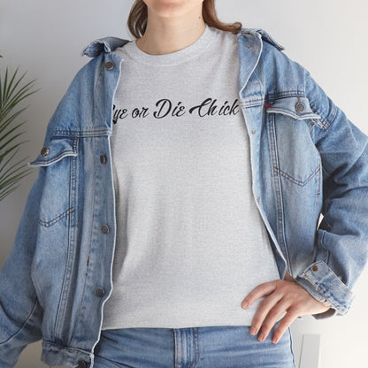 “Rye or Die Chick” Funny T shirt for Whiskey Lovers
