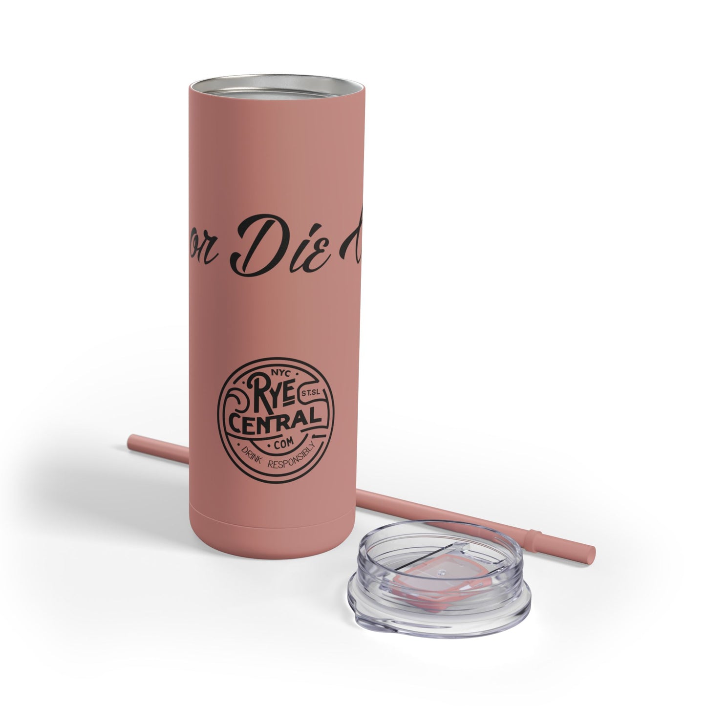 “Rye or Die Chick” Whiskey Themed Skinny Tumbler