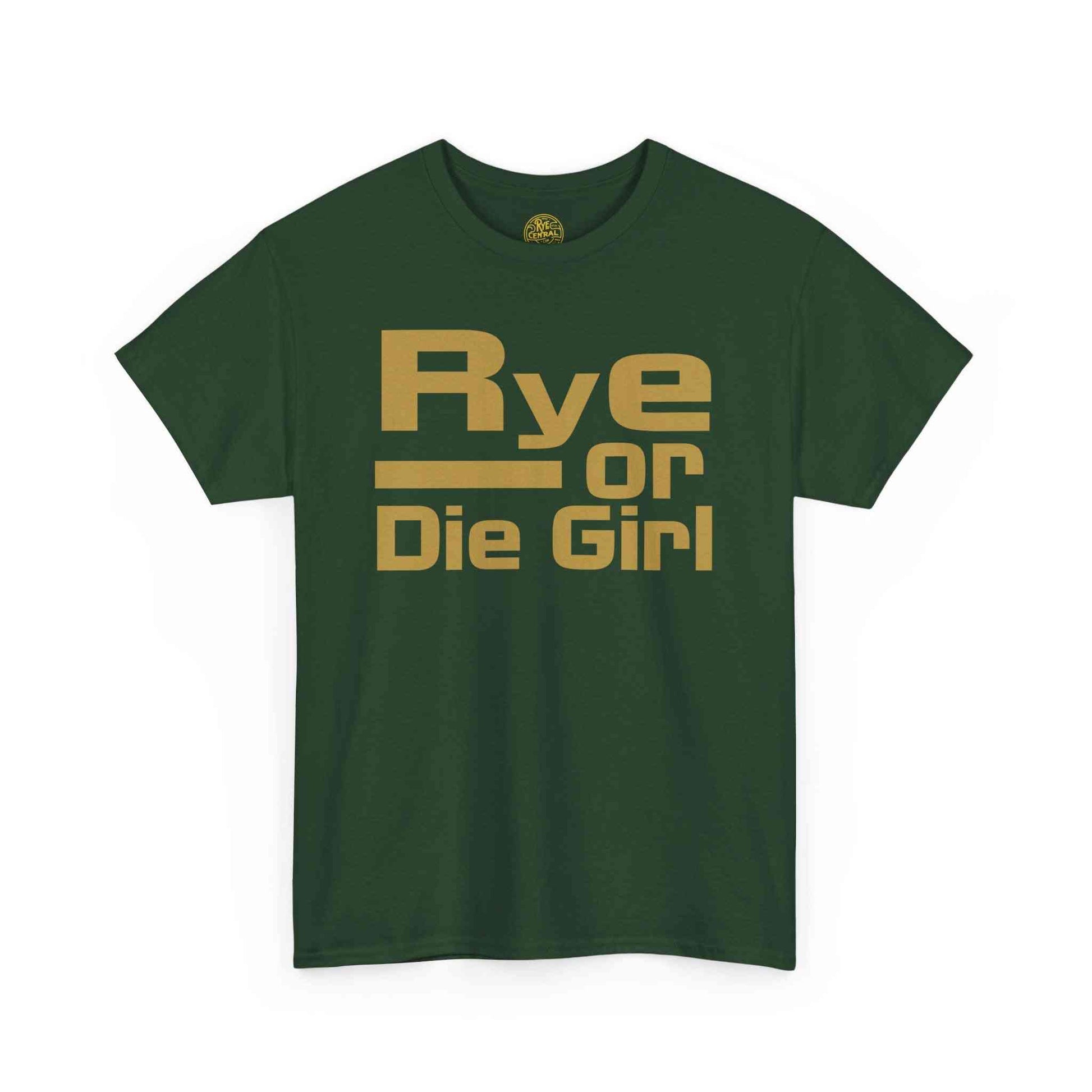 Forest green women's t-shirt with 'Rye or Die Girl' in gold, combining whiskey pride with everyday comfort.