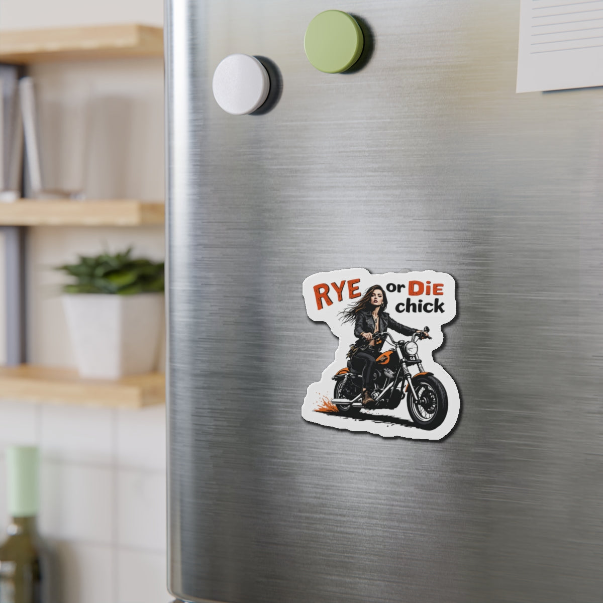 “Rye or Die Chick” Die-Cut Whiskey Magnets