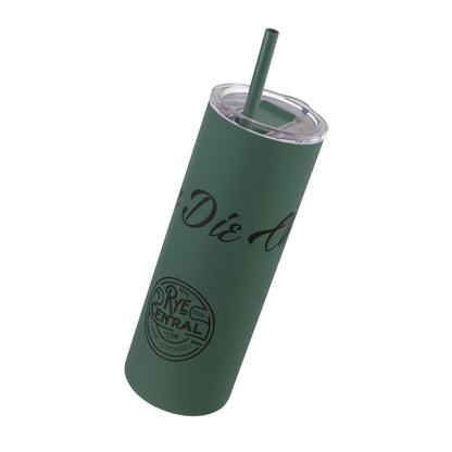 “Rye or Die Chick” Whiskey Themed Skinny Tumbler