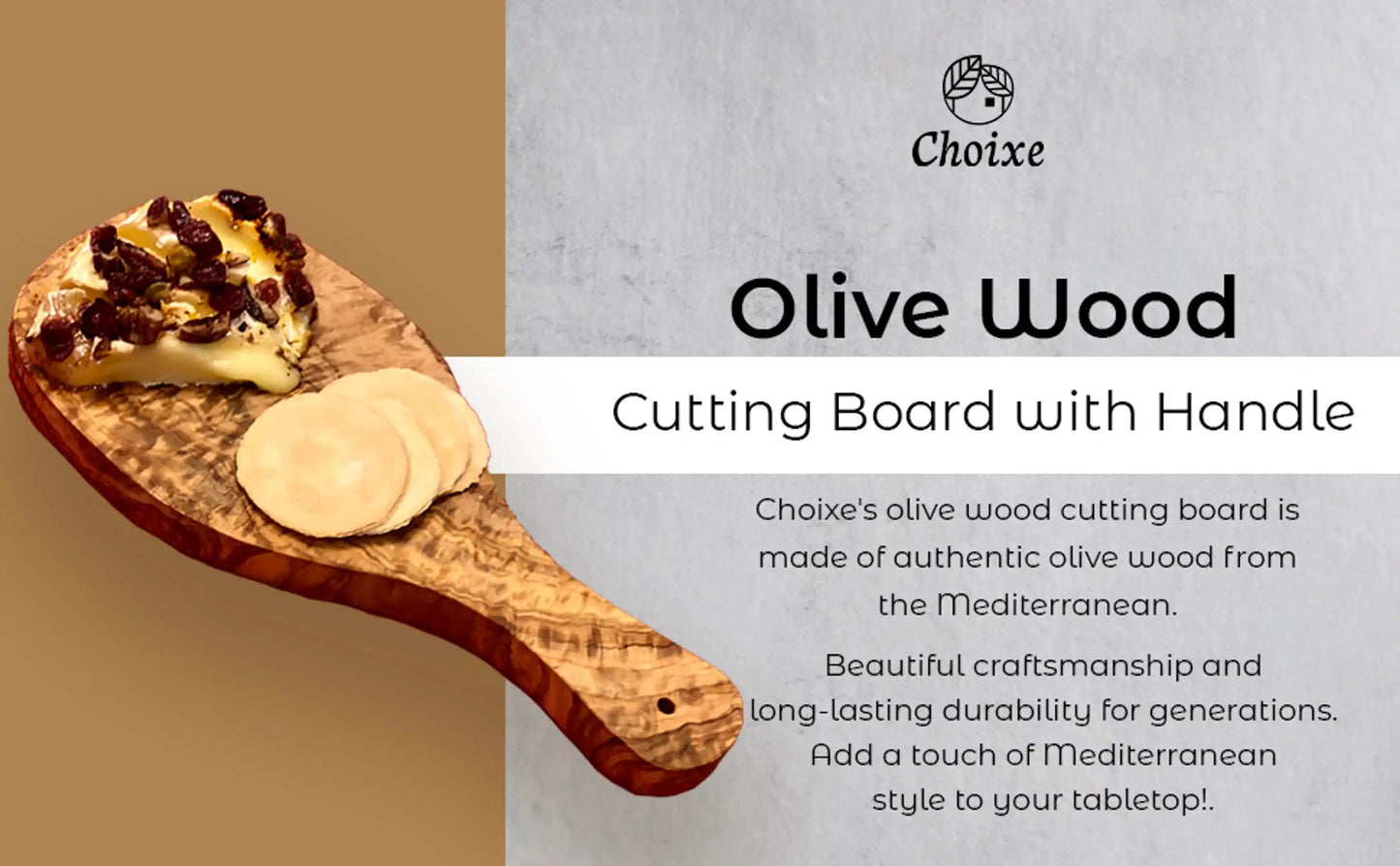 Choixe Olive Wood Cutting Board with Handle, presented in a branded ad promoting Mediterranean style and long-lasting quality.