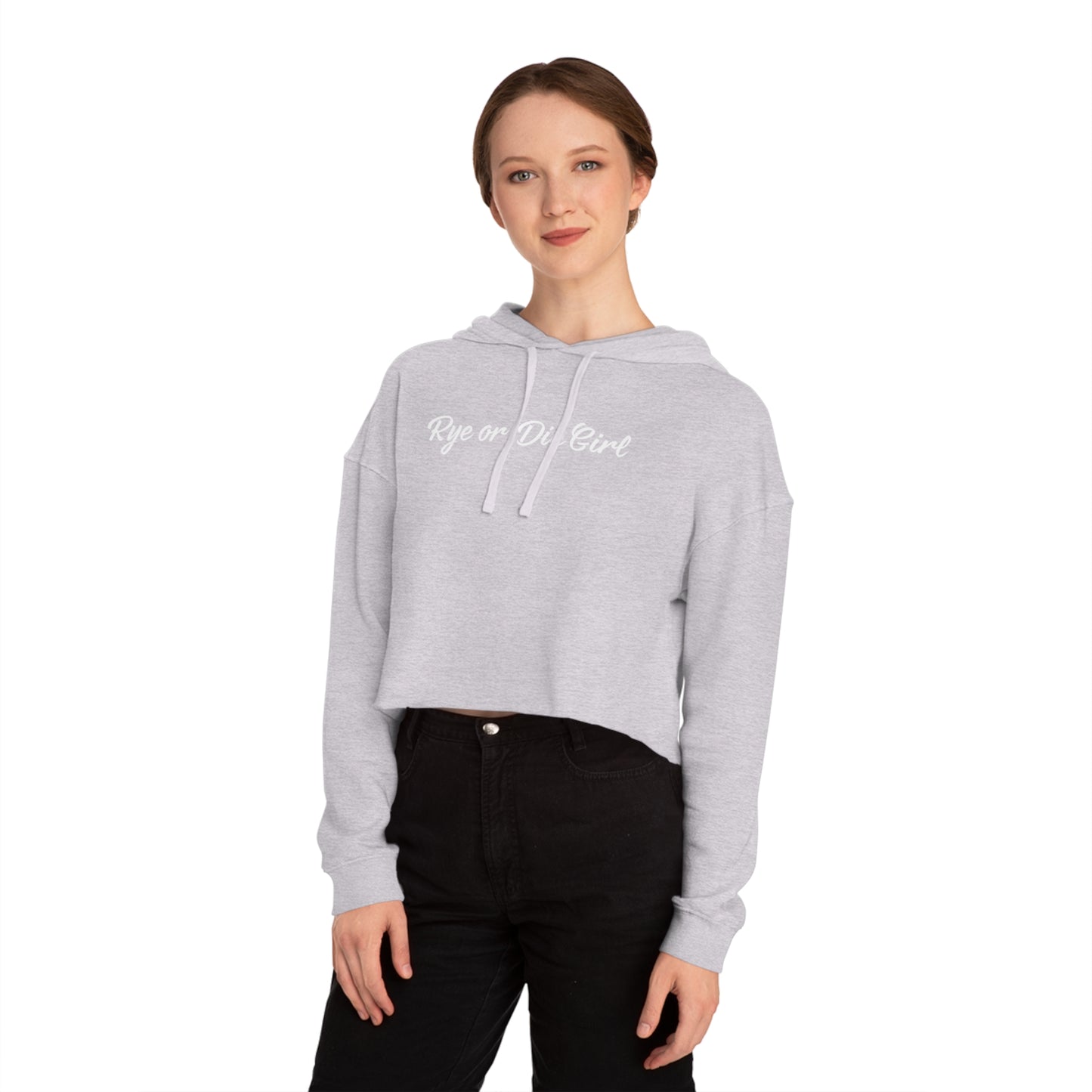 “Rye or Die Girl” Cropped Hooded Cool Whiskey Sweatshirt