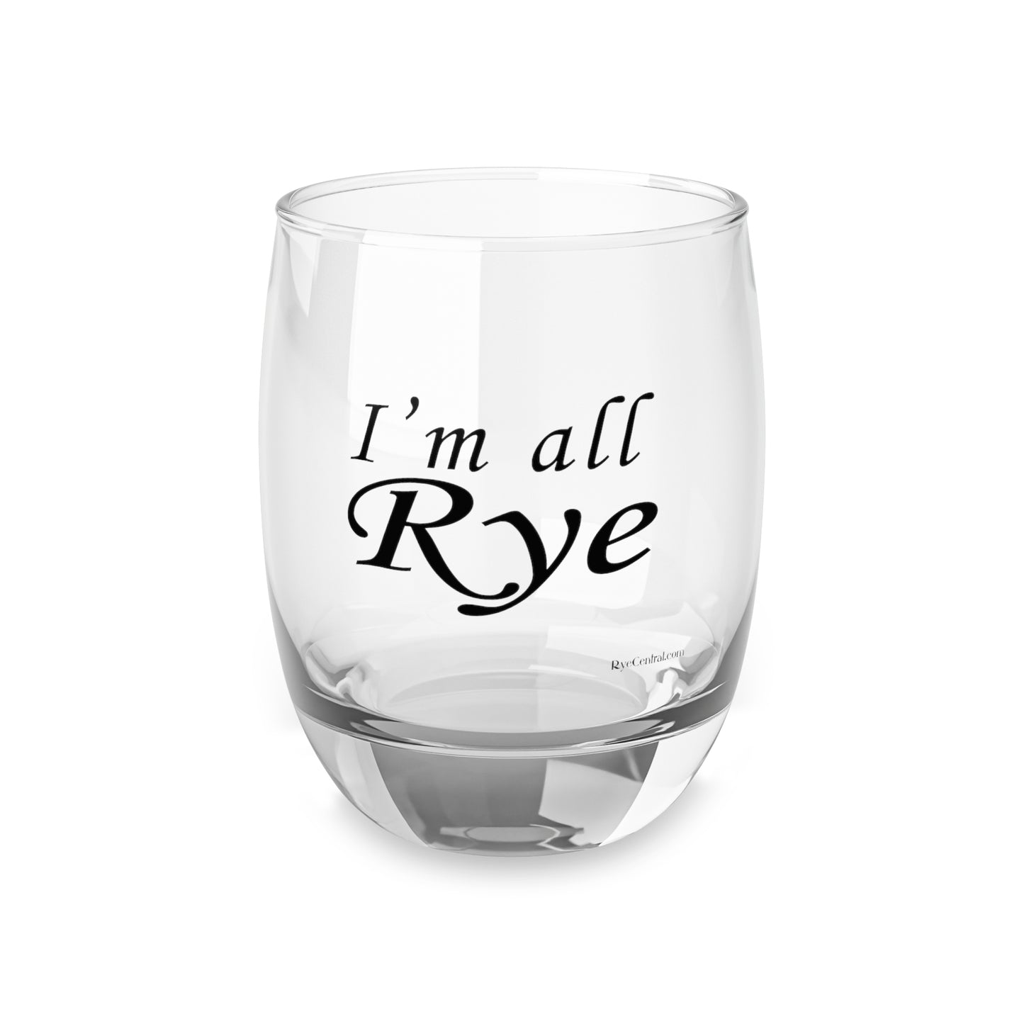 “I’m All Rye” Whiskey Glasses