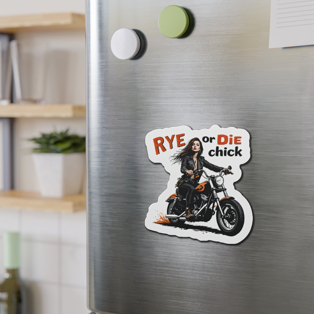 “Rye or Die Chick” Die-Cut Whiskey Magnets