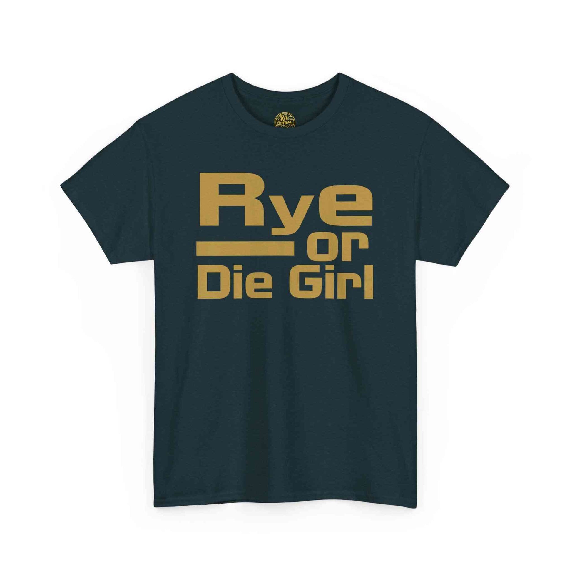 Teal women's t-shirt with bold gold 'Rye or Die Girl' print, a unique gift idea for whiskey enthusiasts.