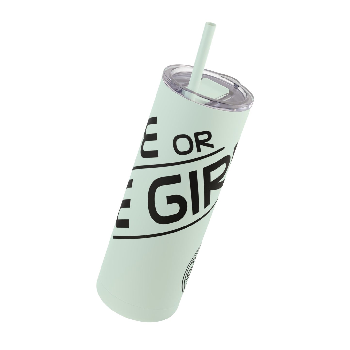 “Rye or Die Girl” Whiskey Tagline Skinny Tumbler