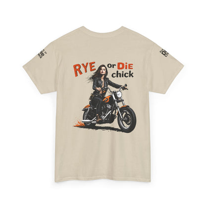 “Rye or Die Chick” Funny T shirt for Whiskey Lovers