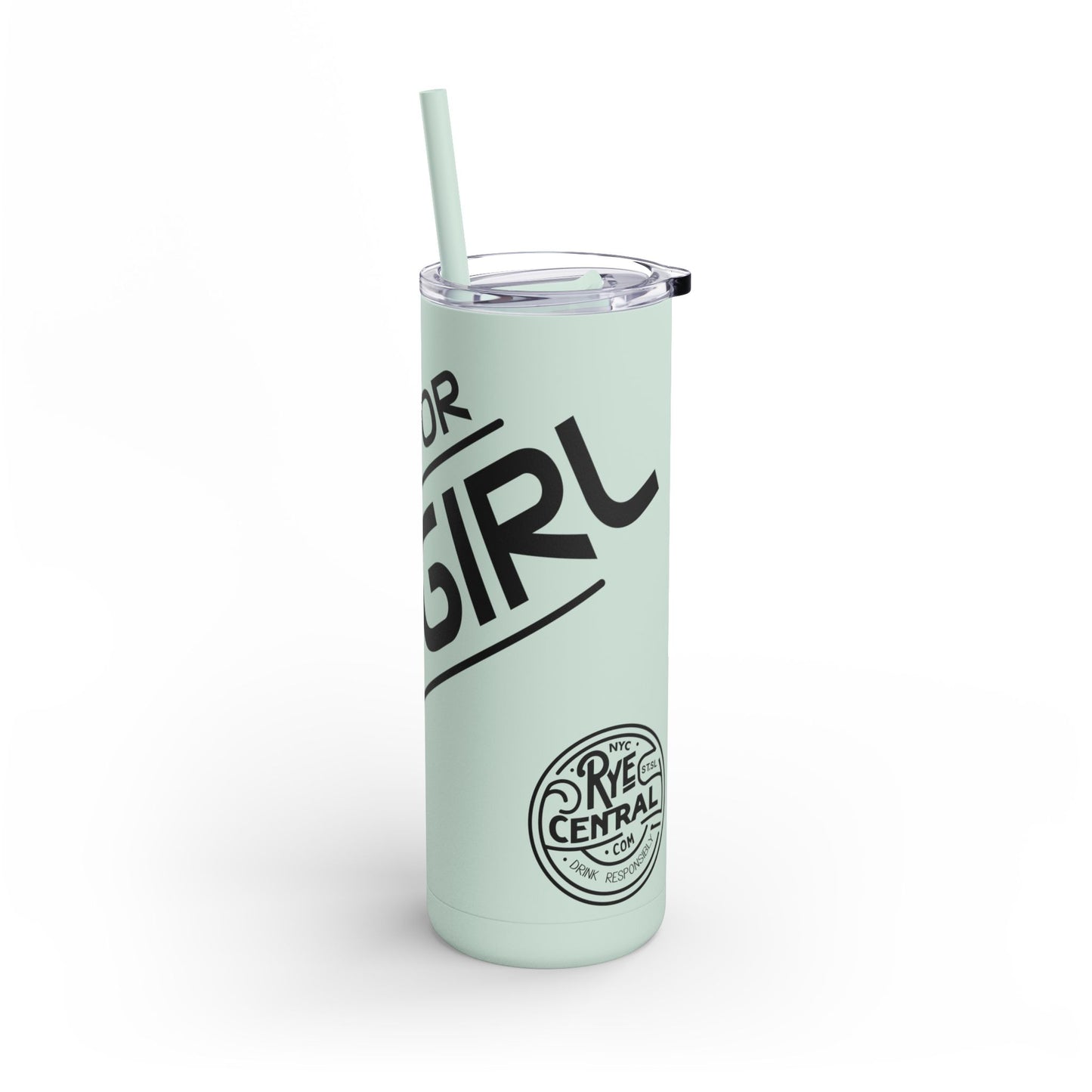 “Rye or Die Girl” Whiskey Tagline Skinny Tumbler