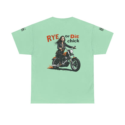 “Rye or Die Chick” Funny T shirt for Whiskey Lovers