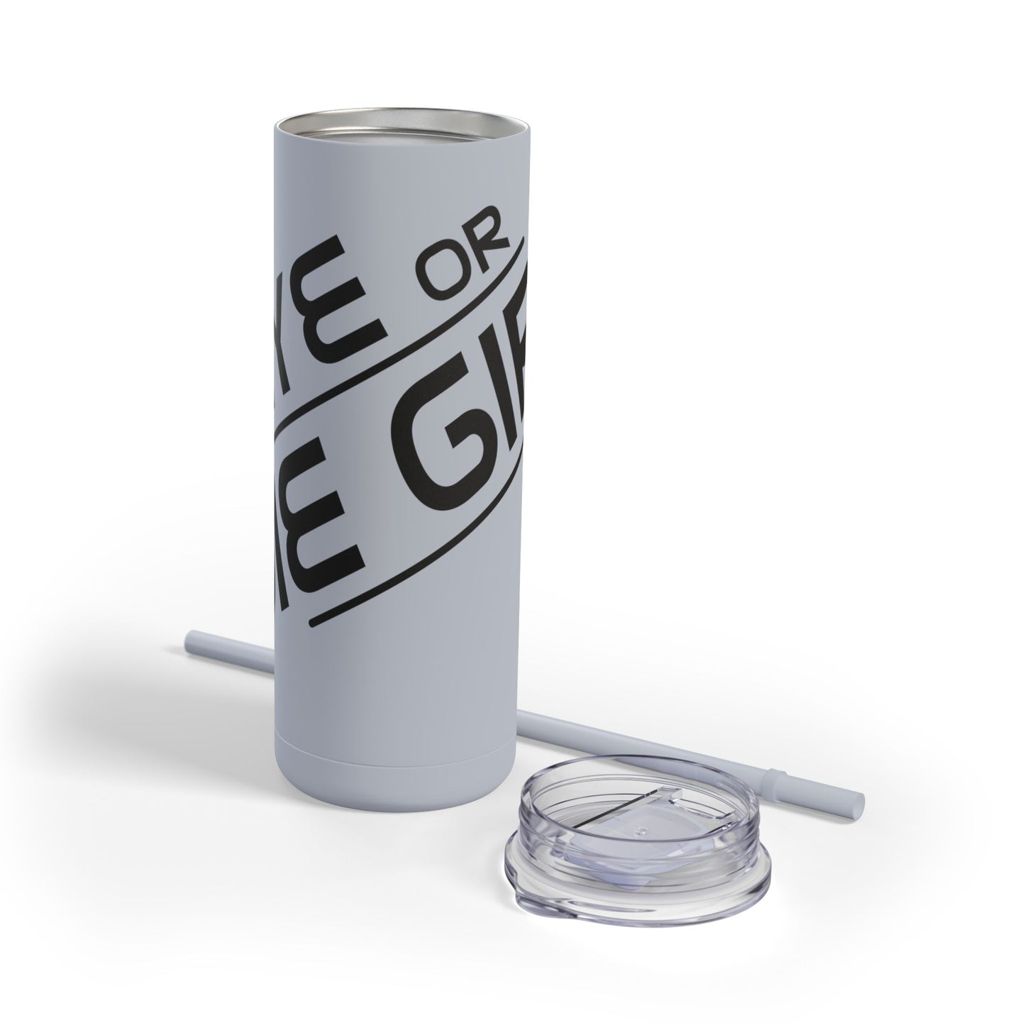 “Rye or Die Girl” Whiskey Tagline Skinny Tumbler