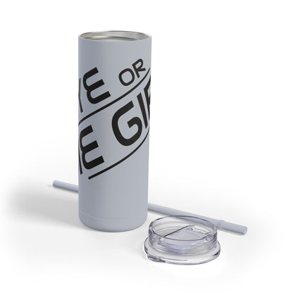“Rye or Die Girl” Whiskey Tagline Skinny Tumbler