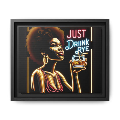 "Just Drink Rye" Framed Canvas Wrap — Whiskey Wall Art - side view