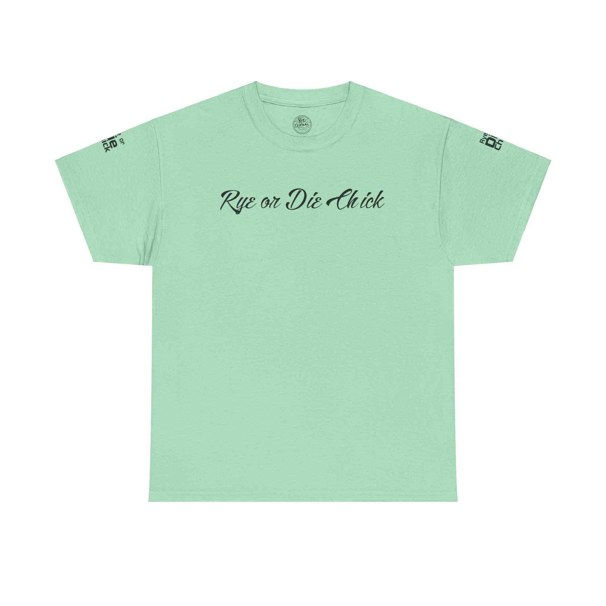 Mint green Rye Whiskey T-Shirt Women featuring 'Rye or Die Chick' text, ideal for expressing whiskey passion with a fun, trendy look.