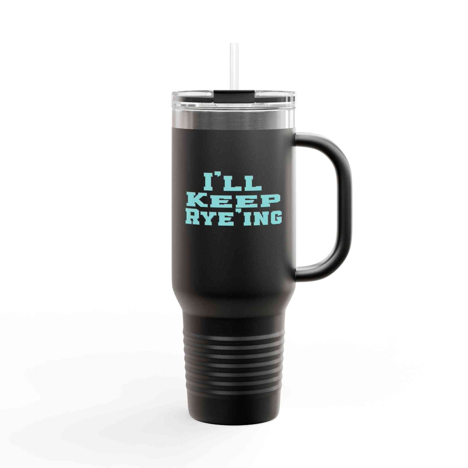 Black eco-friendly whiskey tumbler with 'I'll Keep Rye'ing' text, 40oz insulated mug designed for golf lovers and outdoor adventures.