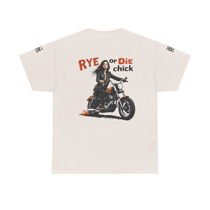 “Rye or Die Chick” Funny T shirt for Whiskey Lovers