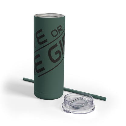 “Rye or Die Girl” Whiskey Tagline Skinny Tumbler