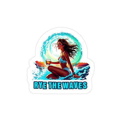 “Rye The Waves” Whiskey Transparent Outdoor Sticker 1pc