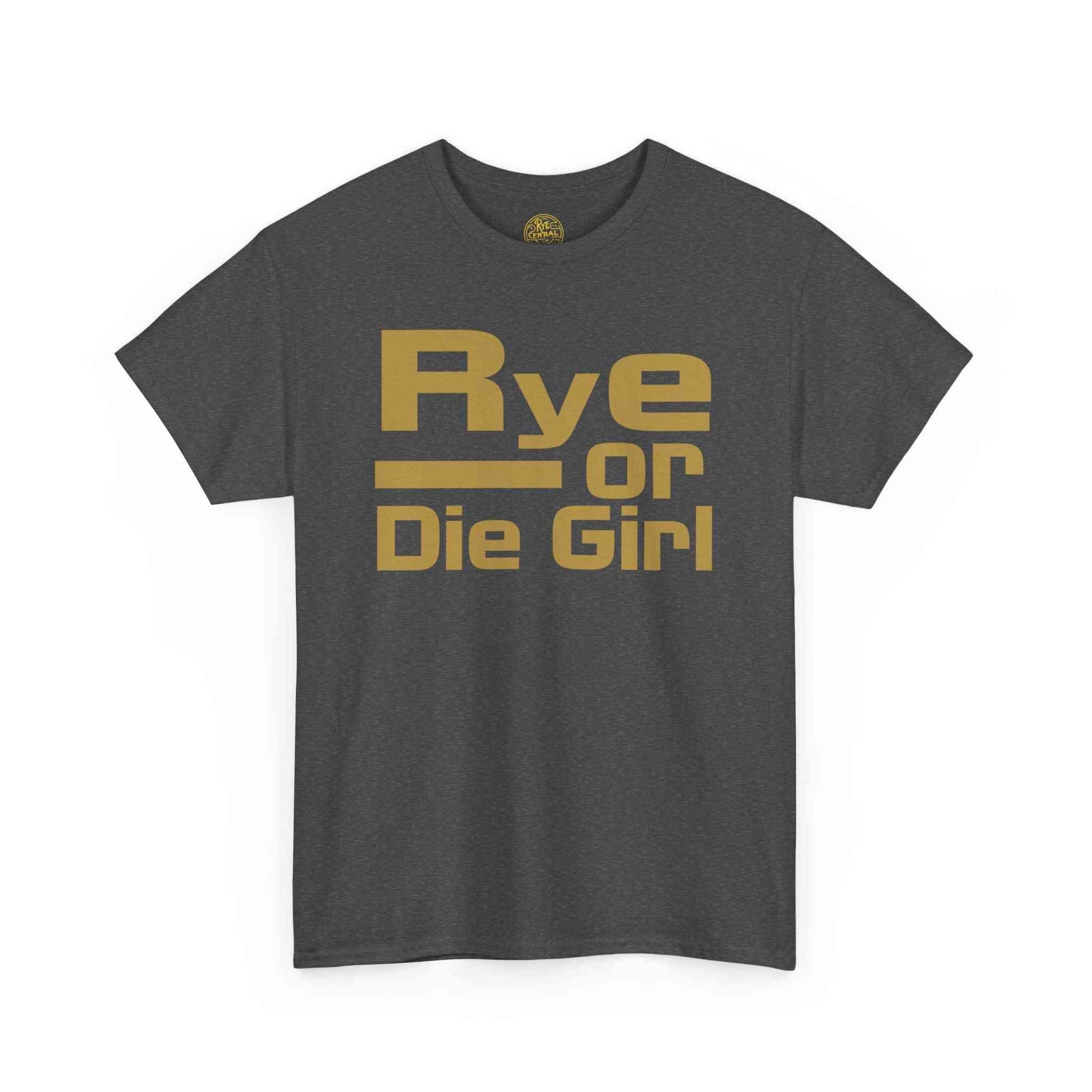 Charcoal gray whiskey t-shirt for women with gold 'Rye or Die Girl' text, a fun and comfy choice for casual wear.