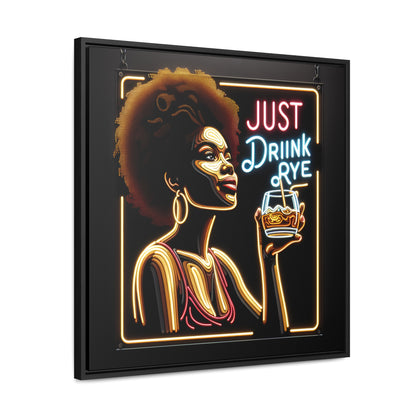 “Just Drink Rye” Whiskey Canvas black frame & shadow gap frame included!